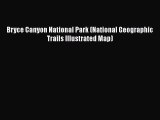 Read Bryce Canyon National Park (National Geographic Trails Illustrated Map) Ebook Free