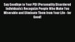 Read Say Goodbye to Your PDI (Personality Disordered Individuals): Recognize People Who Make