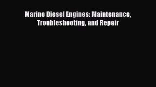 Download Marine Diesel Engines: Maintenance Troubleshooting and Repair Ebook Free