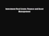 [PDF] Investment Real Estate: Finance and Asset Management [Read] Full Ebook