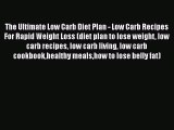 Read The Ultimate Low Carb Diet Plan - Low Carb Recipes For Rapid Weight Loss (diet plan to