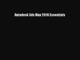 Download Autodesk 3ds Max 2016 Essentials Ebook Free