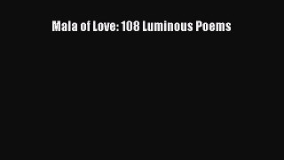 Download Mala of Love: 108 Luminous Poems PDF Online