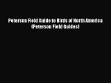 Read Peterson Field Guide to Birds of North America (Peterson Field Guides) Ebook Free
