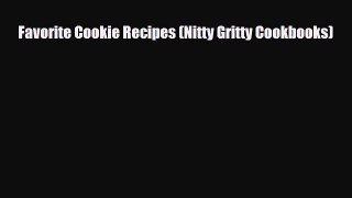 Download Favorite Cookie Recipes (Nitty Gritty Cookbooks) PDF Book Free