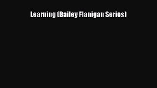 Download Learning (Bailey Flanigan Series) PDF Online