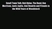 PDF Small Town Talk: Bob Dylan The Band Van Morrison Janis Joplin Jimi Hendrix and Friends