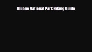 Download Kluane National Park Hiking Guide Free Books