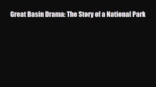 PDF Great Basin Drama: The Story of a National Park Free Books