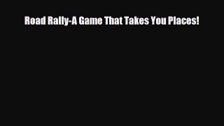 PDF Road Rally-A Game That Takes You Places! Free Books