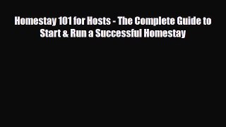 PDF Homestay 101 for Hosts - The Complete Guide to Start & Run a Successful Homestay PDF Book