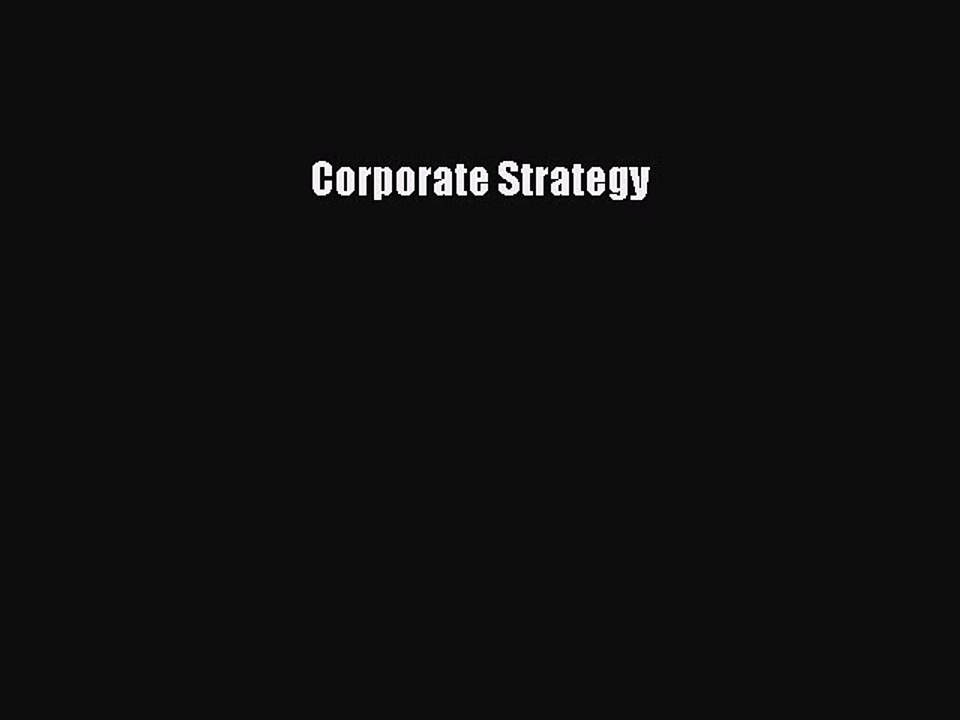 Read Corporate Strategy Ebook Free