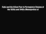 Download Fado and the Urban Poor in Portuguese Cinema of the 1930s and 1940s (Monografías a)
