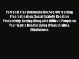 Read Personal Transformation Box Set: Overcoming Procrastination Social Anxiety Boosting Productivity