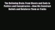 [PDF] The Believing Brain: From Ghosts and Gods to Politics and Conspiracies---How We Construct