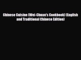 PDF Chinese Cuisine (Wei-Chuan's Cookbook) (English and Traditional Chinese Edition) Free Books