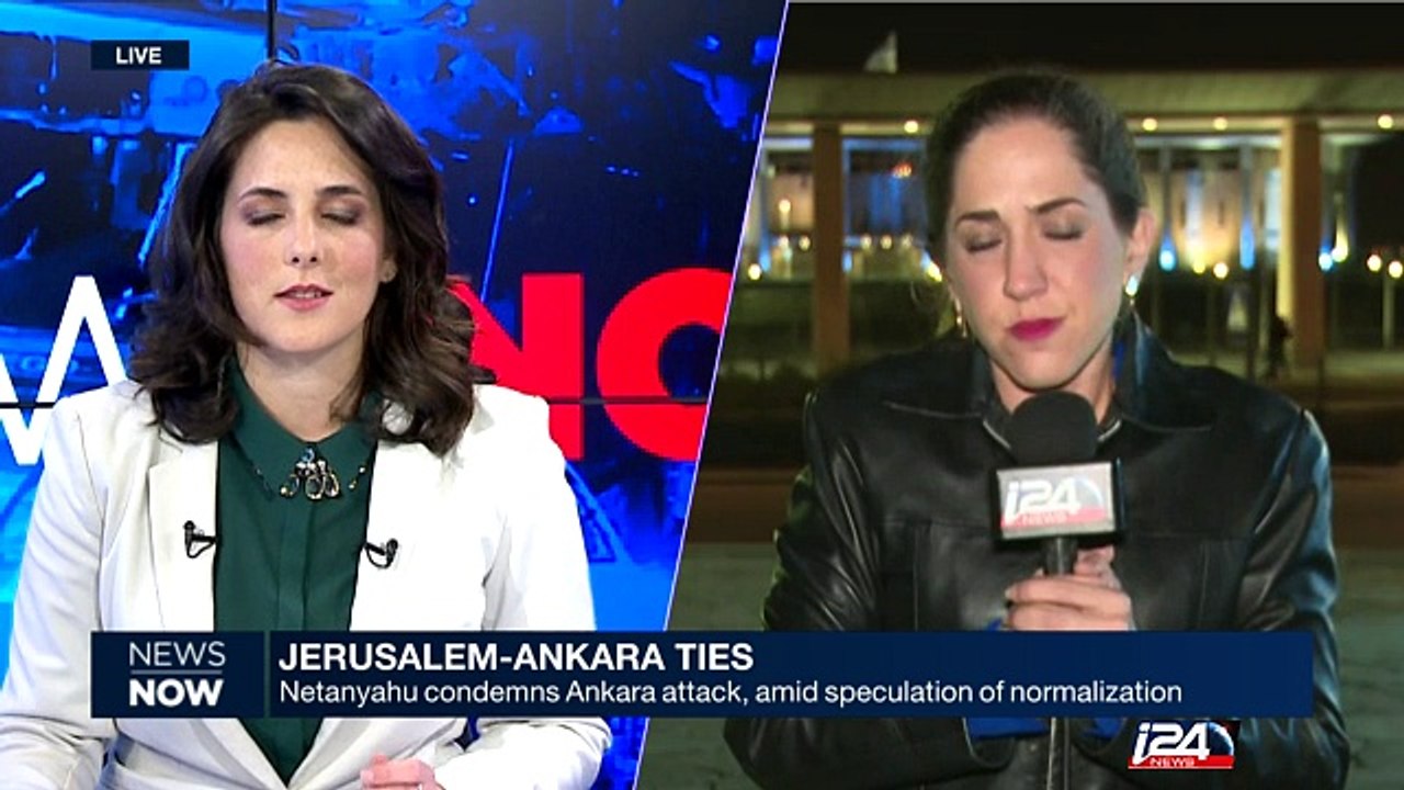 Netanyahu condems Ankara attacks, amid speculation of normalization