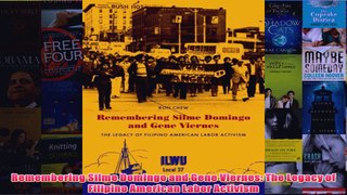 Download PDF  Remembering Silme Domingo and Gene Viernes The Legacy of Filipino American Labor Activism FULL FREE