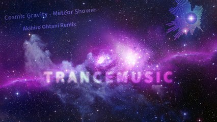 Cosmic Gravity - Meteor Shower (Akihiro Ohtani Remix)