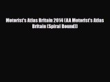 PDF Motorist's Atlas Britain 2014 (AA Motorist's Atlas Britain (Spiral Bound)) PDF Book Free