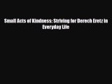 PDF Small Acts of Kindness: Striving for Derech Eretz in Everyday Life Ebook