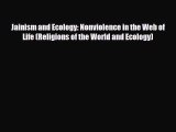 PDF Jainism and Ecology: Nonviolence in the Web of Life (Religions of the World and Ecology)