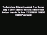 PDF The Everything Chinese Cookbook: From Wonton Soup to Sweet and Sour Chicken-300 Succelent