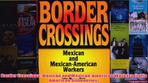 Download PDF  Border Crossings Mexican and MexicanAmerican Workers Latin American Silhouettes FULL FREE