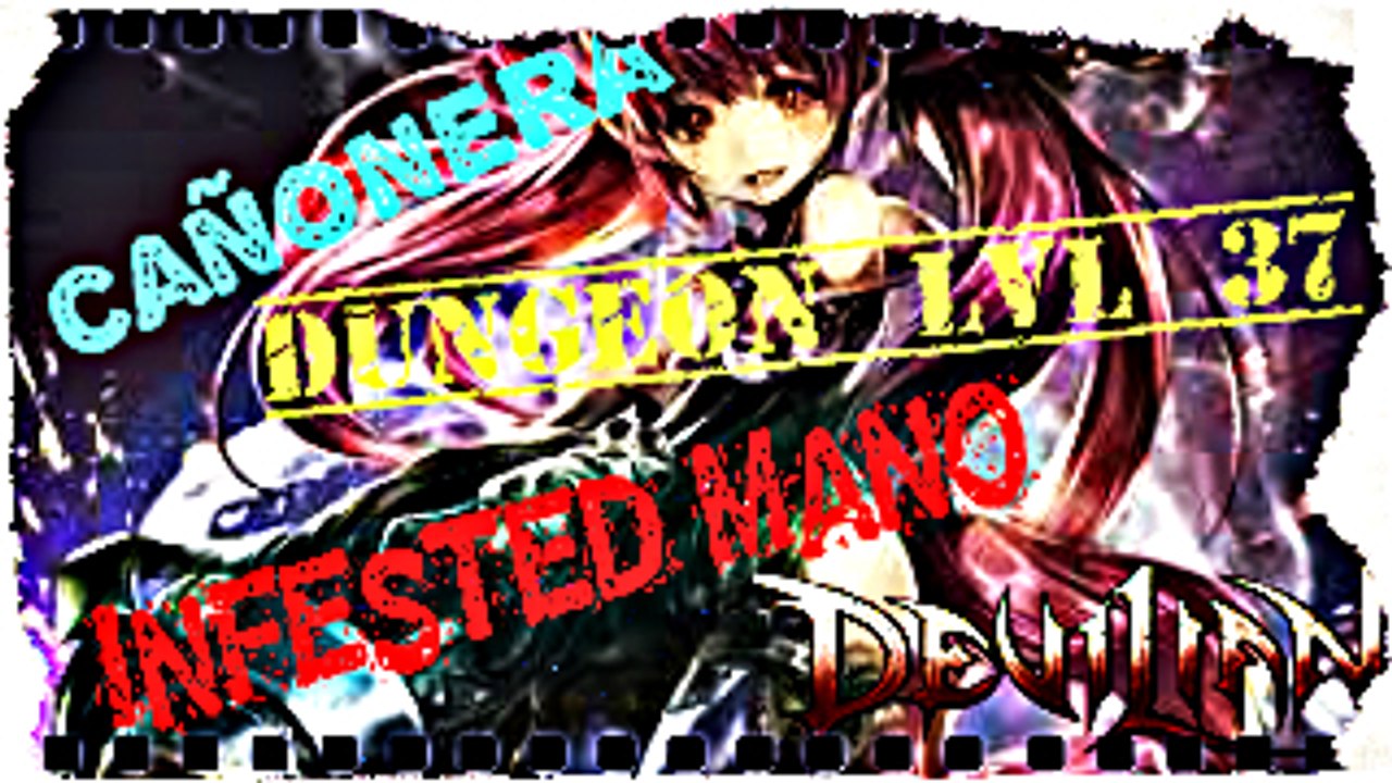 Devilian Dungeon level 37  -  Infested Mano