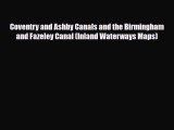 PDF Coventry and Ashby Canals and the Birmingham and Fazeley Canal (Inland Waterways Maps)