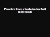 PDF A Traveller's History of New Zealand and South Pacific Islands Read Online