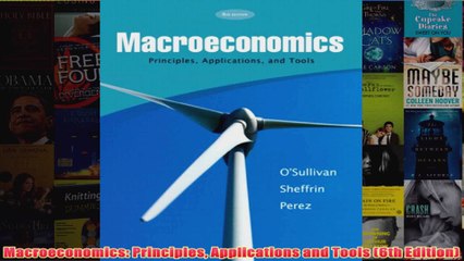 Download PDF  Macroeconomics Principles Applications and Tools 6th Edition FULL FREE