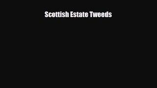 PDF Scottish Estate Tweeds PDF Book Free