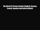 Download The World of Private Islands (English German French Spanish and Italian Edition) Free