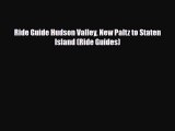 Download Ride Guide Hudson Valley New Paltz to Staten Island (Ride Guides) PDF Book Free