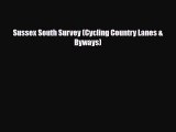 PDF Sussex South Survey (Cycling Country Lanes & Byways) Free Books
