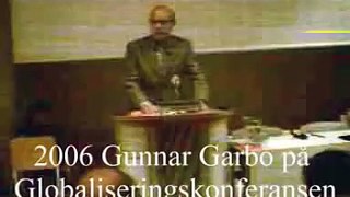 Gunnar Garbo på Globaliseringskonferansen 2006 - del 1