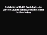[PDF] Study Guide for 1Z0-450: Oracle Application Express 4: Developing Web Applications: Oracle