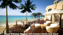 Hotels in Playa del Carmen Royal Hideaway Playacar AllInclusive Adults Only Resort Mexico