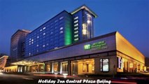 Hotels in Beijing Holiday Inn Central Plaza Beijing