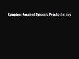 Read Symptom-Focused Dynamic Psychotherapy PDF Free
