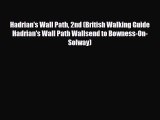 PDF Hadrian's Wall Path 2nd (British Walking Guide Hadrian's Wall Path Wallsend to Bowness-On-Solway)