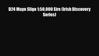 Download D24 Mayo Sligo 1:50000 Eire (Irish Discovery Series) Free Books