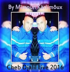 Cheb Djalil 2016 ,Habibati Azizate ,Live ChoQ By Mïmoün KàrIimôux
