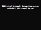 Read UNIX System V Release 3.2 Streams Programmer's Guide (AT&T UNIX System V Library) Ebook
