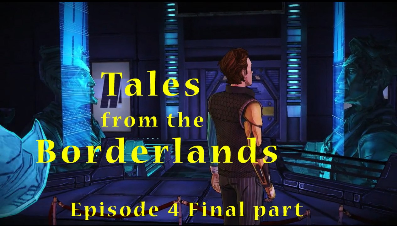 "HANDSOME JACK IS BACK!" Tales from the Borderlands Episode 4 Final part PC Gaming
