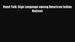 Read Hand Talk: Sign Language among American Indian Nations PDF Online