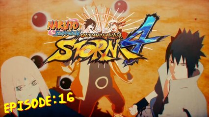 Let's play - Naruto Shippuden : ultimate ninja storm 4 - [EP16] - La mère des ninjutsus se bat