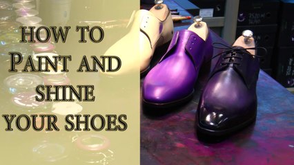 How to paint and shine your shoes