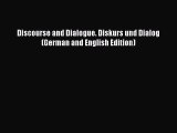 Download Discourse and Dialogue. Diskurs und Dialog (German and English Edition) PDF Free